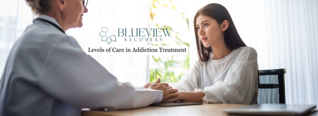 Levels of Care in Substaance Addiction Treatment