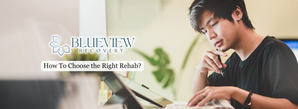 choosing the right drug rehab