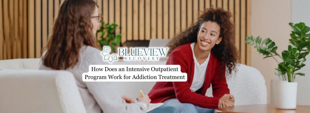 How Does an Intensive Outpatient Program Work