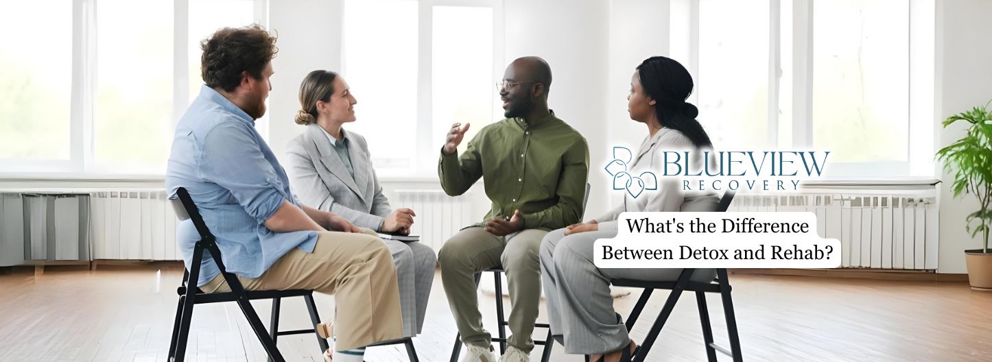 What's the Difference Between Detox and Rehab