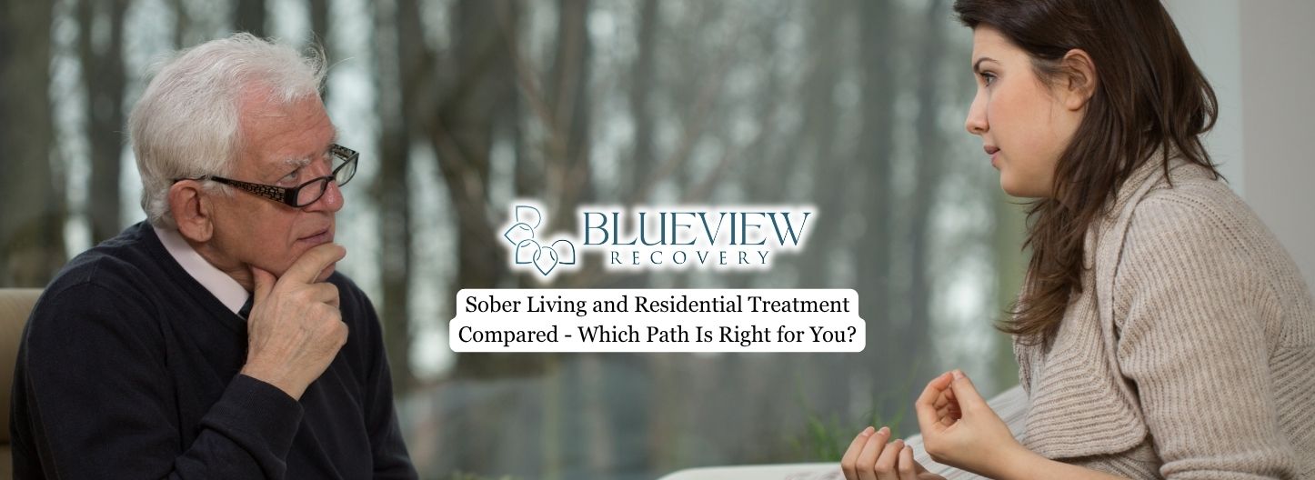 Sober Living and Residential Treatment