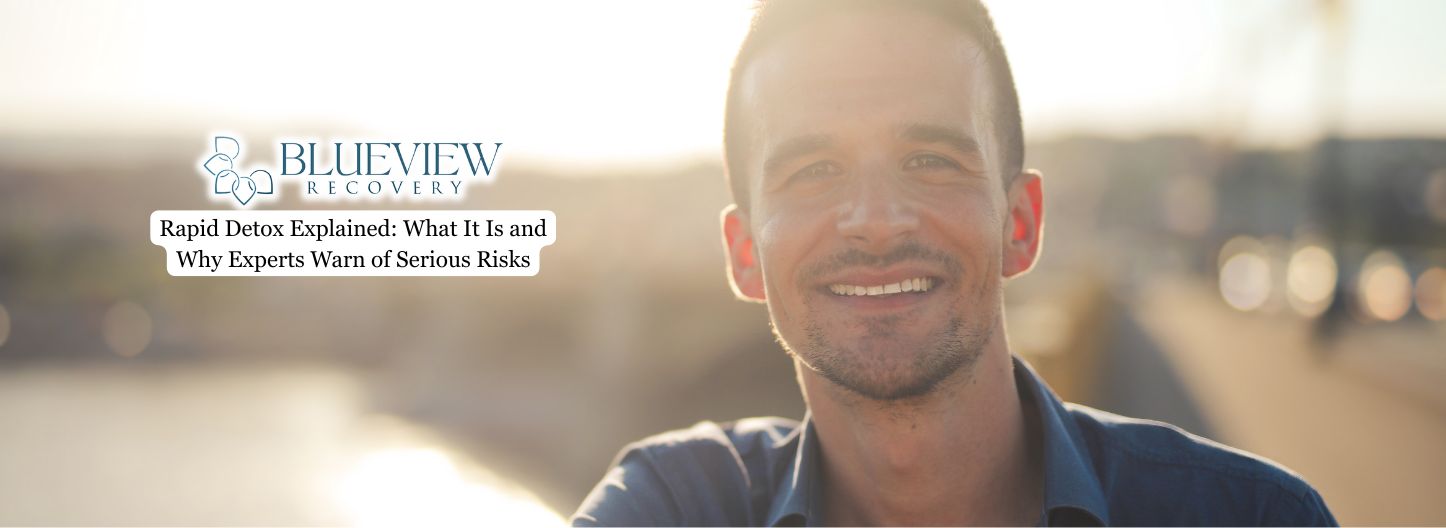 rapid detox risks