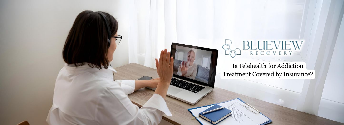 Telehealth for Addiction Treatment