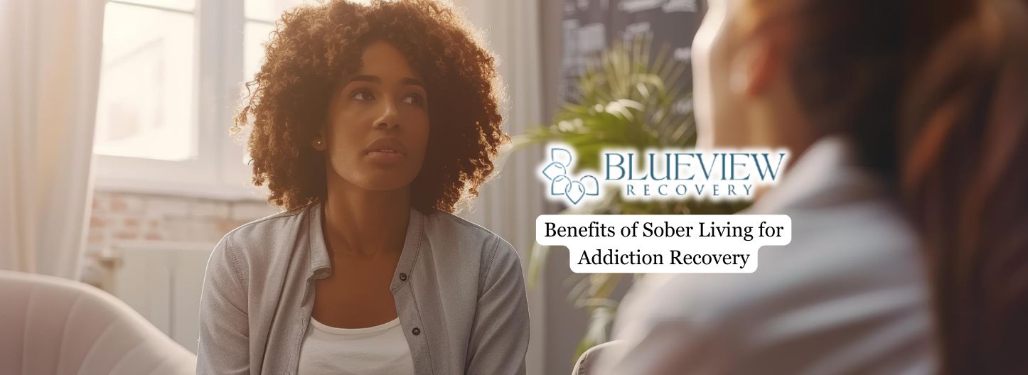 Benefits of Sober Living