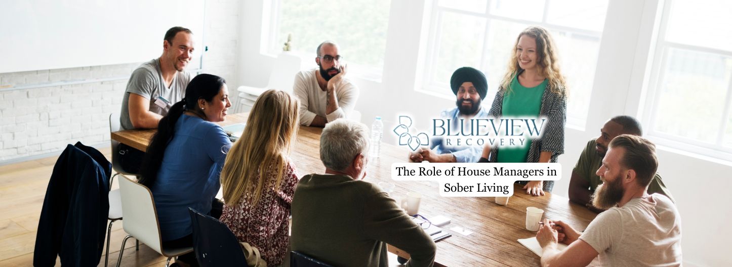 The Role of House Managers in Sober Living