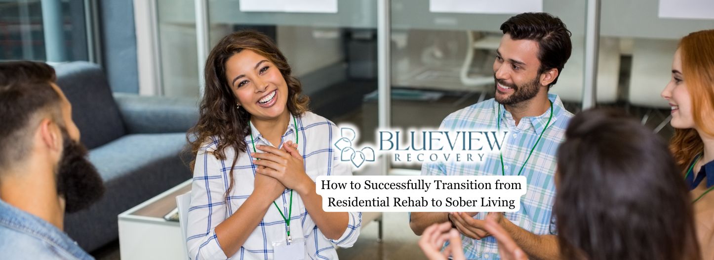 Residential Rehab transition