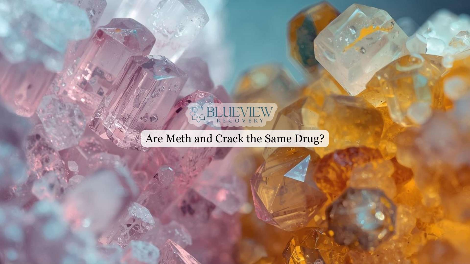 Are Meth and Crack the Same Drug
