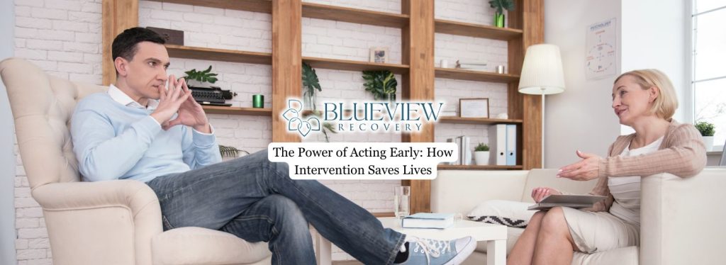 The Power of Acting Early: How Intervention Saves Lives